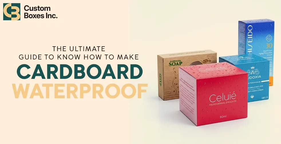 The Ultimate Guide to Know How to Make Cardboard Waterproof CB